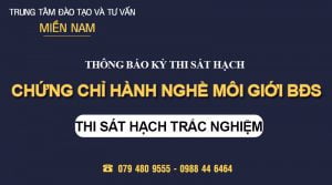 Kỳ thi Sát hạch Chứng chỉ hành nghê môi giới Bất động sản
