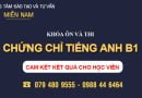Khóa Ôn và thi Chứng chỉ Tiếng Anh B1 - Hỗ trợ đầu ra